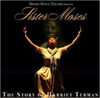Sister Moses: The Story of Harriet Tubman